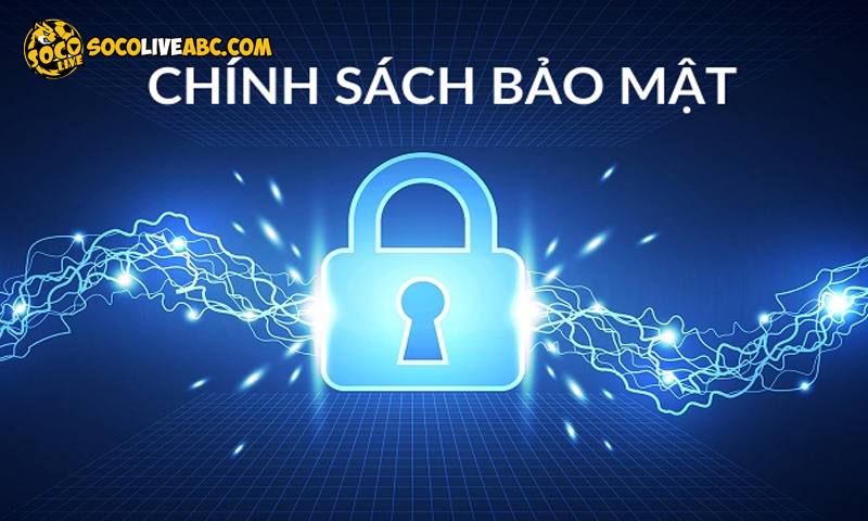 Giới thiệu về chính sách bảo mật Socolive