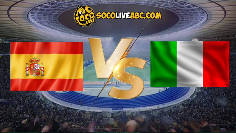 Nhận định bóng đá Tây Ban Nha vs Italia lúc 02h00 ngày 21/06/2024 euro 2024